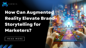 How Can Augmented Reality Elevate Brand Storytelling for Marketers