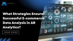 What Strategies Ensure Successful E-commerce Data Analysis in AR Analytics